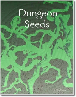 Dungeon Seeds by K. Alex Rosen